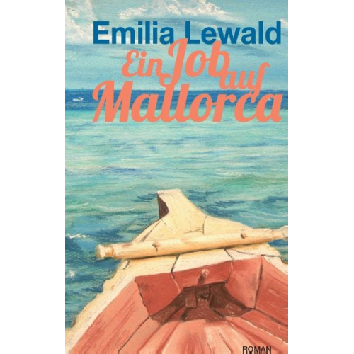 Emilia Lewald - Ein Job auf Mallorca