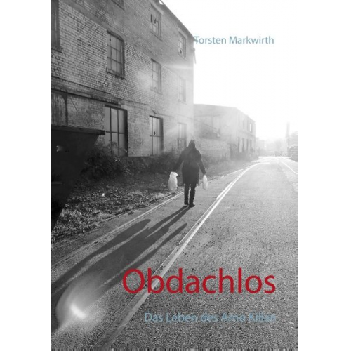 Torsten Markwirth - Obdachlos