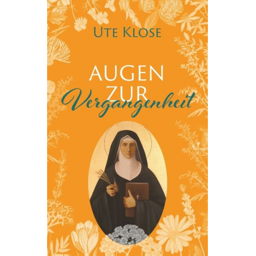 Ute Klose - Augen zur Vergangenheit