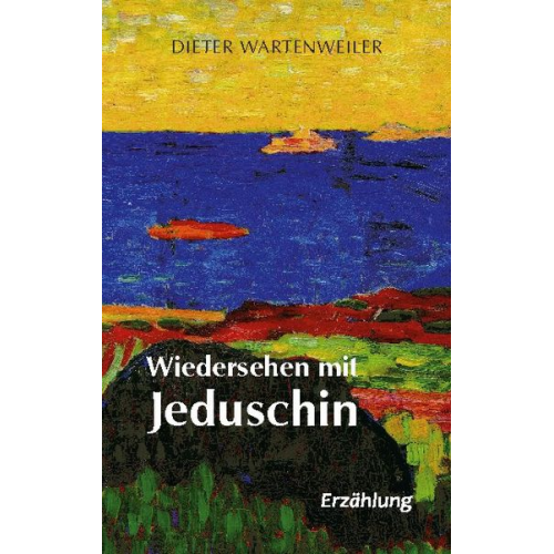 Dieter Wartenweiler - Wiedersehen mit Jeduschin