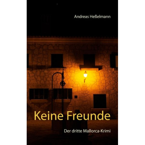 Andreas Hesselmann - Keine Freunde