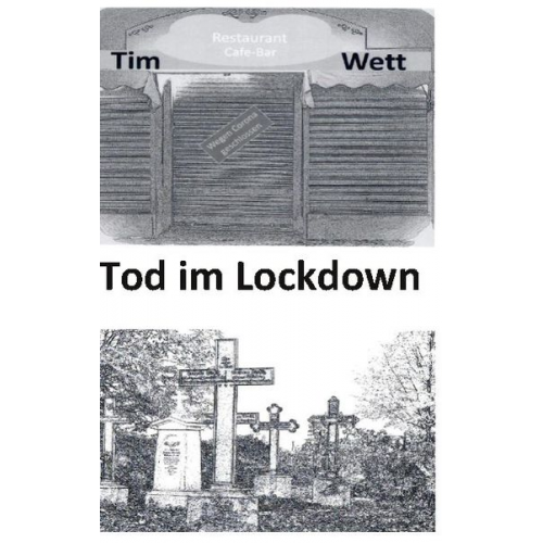 Tim Wett - Tod im Lockdown