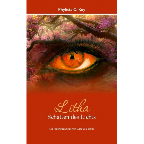 Phylicia C. Key - Litha - Schatten des Lichts