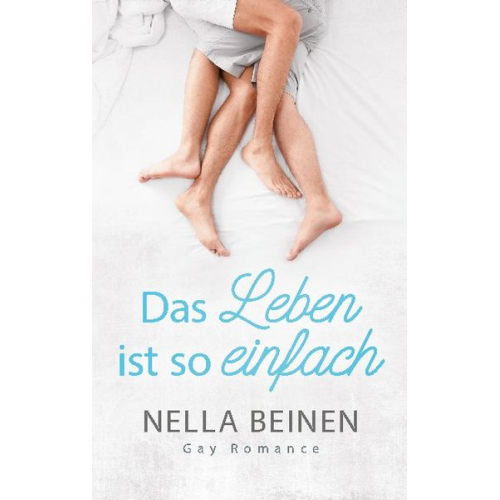 Nella Beinen - Das Leben ist so einfach