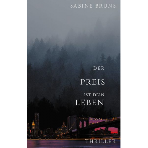 Sabine Bruns - Der Preis ist dein Leben