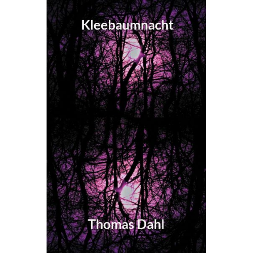 Thomas Dahl - Kleebaumnacht