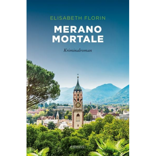 Elisabeth Florin - Merano mortale