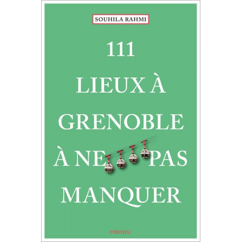 Souhila Rahmi (Benaissa) - 111 Lieux à Grenoble à ne pas manquer