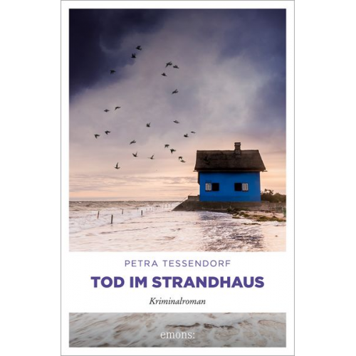 Petra Tessendorf - Tod im Strandhaus