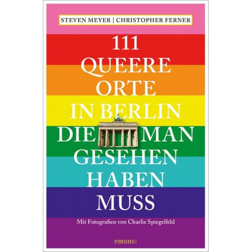 Steven Meyer Christopher Ferner - 111 queere Orte in Berlin, die man gesehen haben muss