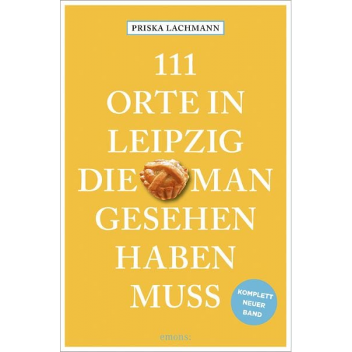 Priska Lachmann - 111 Orte in Leipzig, die man gesehen haben muss, komplett neuer Band.