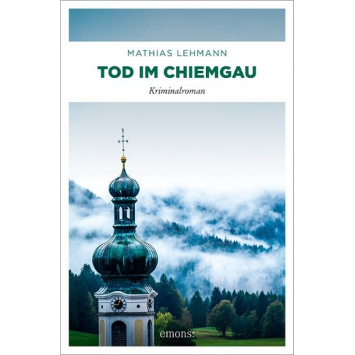 Mathias Lehmann - Tod im Chiemgau