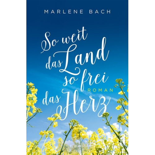 Marlene Bach - So weit das Land, so frei das Herz