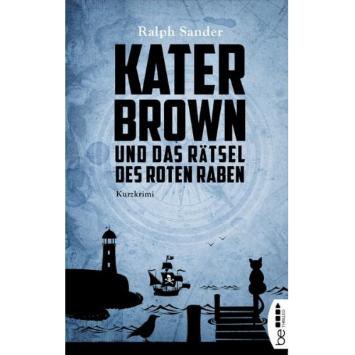 Ralph Sander - Kater Brown und das Rätsel des Roten Raben