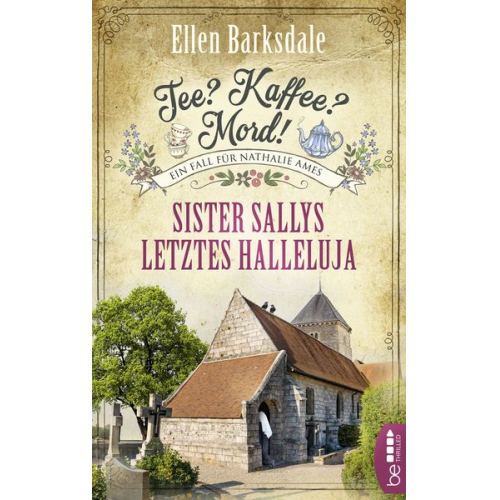 Ellen Barksdale - Tee? Kaffee? Mord! Sister Sallys letztes Halleluja