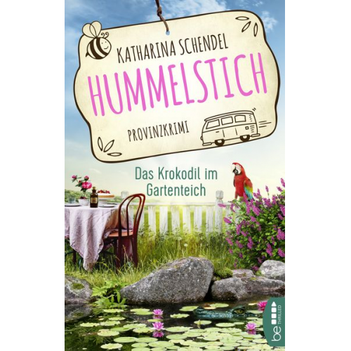 Katharina Schendel - Hummelstich - Das Krokodil im Gartenteich