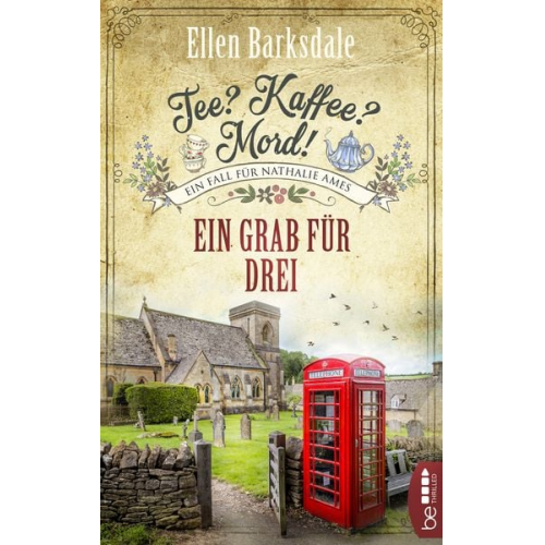 Ellen Barksdale - Tee? Kaffee? Mord! Ein Grab für drei