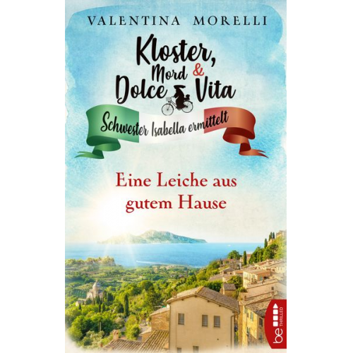 Valentina Morelli - Kloster, Mord und Dolce Vita - Eine Leiche aus gutem Hause