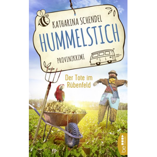 Katharina Schendel - Hummelstich - Der Tote im Rübenfeld