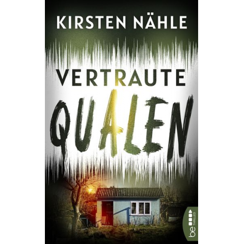 Kirsten Nähle - Vertraute Qualen