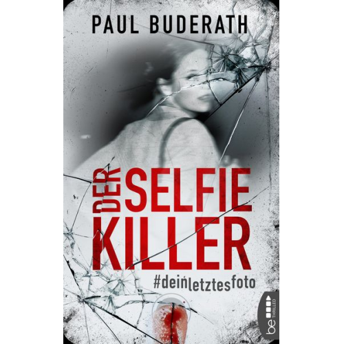 Paul Buderath - Der Selfie-Killer