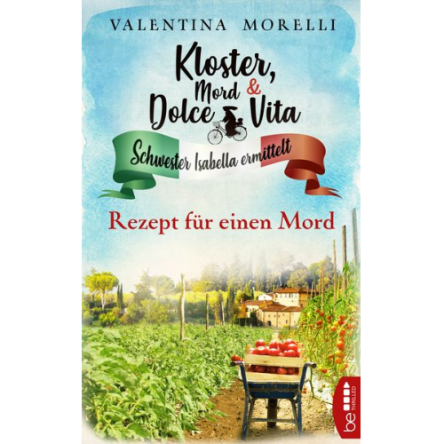 Valentina Morelli - Kloster, Mord und Dolce Vita - Rezept für einen Mord