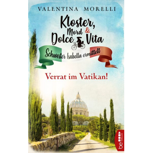 Valentina Morelli - Kloster, Mord und Dolce Vita - Verrat im Vatikan!