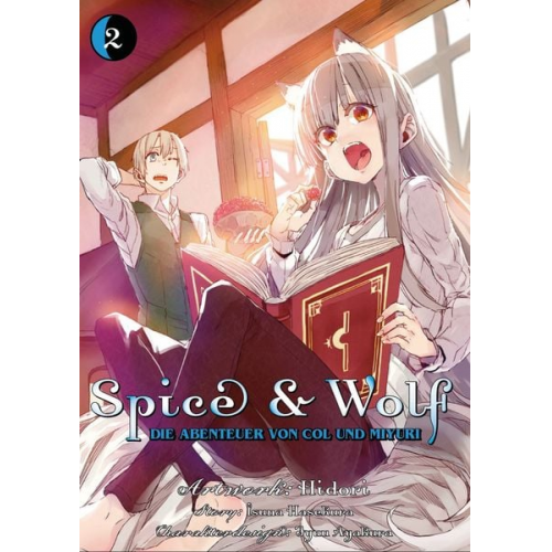 Isuna Hasekura Hidori - Spice & Wolf: Die Abenteuer von Col und Miyuri 02