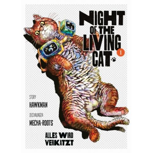 Hawkman Mecha-Roots - Night of the Living Cat 01 - Alles wird verkatzt