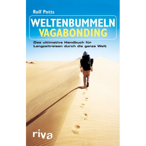 Rolf Potts - Weltenbummeln – Vagabonding