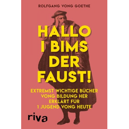 Rolfgang vong Goethe - Hallo i bims der Faust