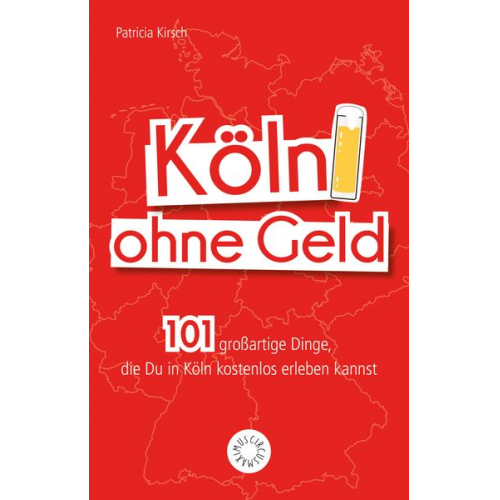 Patricia Kirsch - Köln ohne Geld