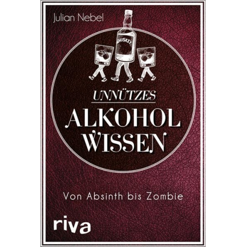 Julian Nebel - Unnützes Alkoholwissen