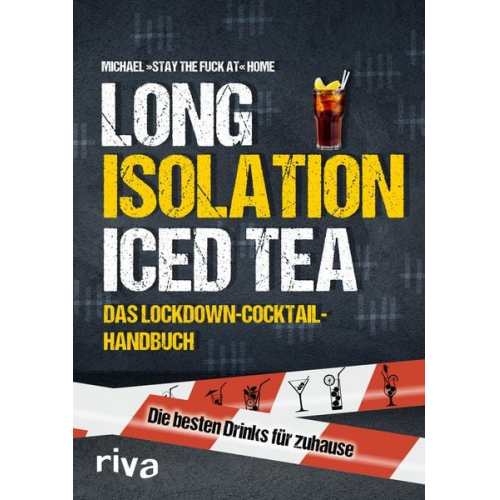 Michael »stay the fuck at« Home - Long Isolation Iced Tea