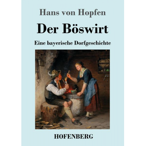 Hans Hopfen - Der Böswirt