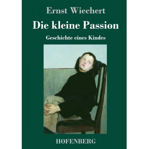 Ernst Wichert - Die kleine Passion