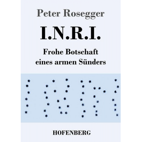 Peter Rosegger - I.N.R.I.