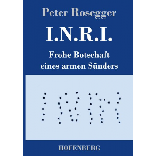 Peter Rosegger - I.N.R.I.