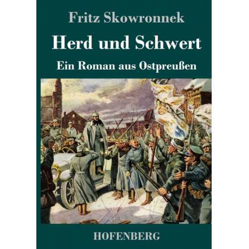 Fritz Skowronnek - Herd und Schwert