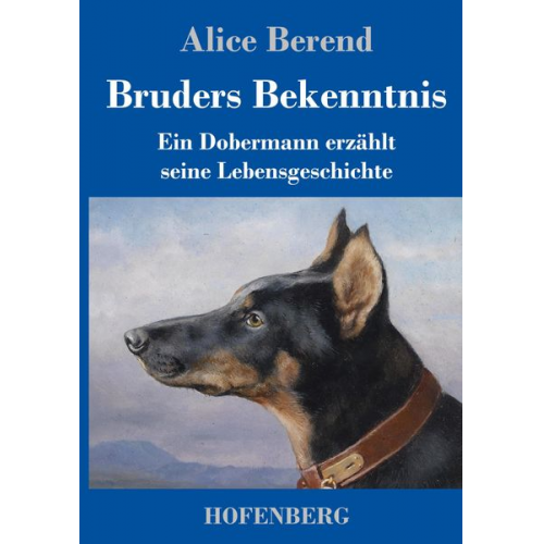 Alice Berend - Bruders Bekenntnis