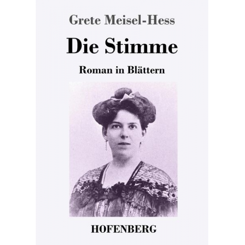 Grete Meisel-Hess - Die Stimme