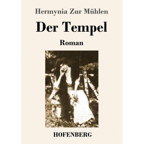 Hermynia Zur Mühlen - Der Tempel