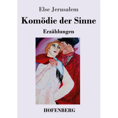 Else Jerusalem - Komödie der Sinne