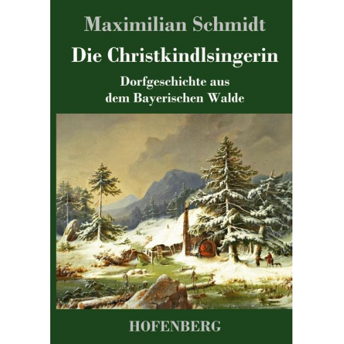 Maximilian Schmidt - Die Christkindlsingerin