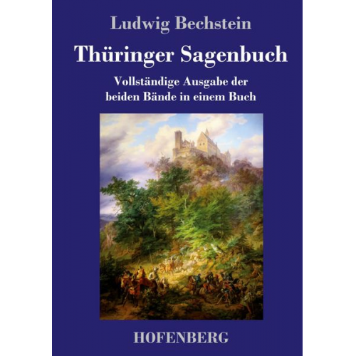 Ludwig Bechstein - Thüringer Sagenbuch