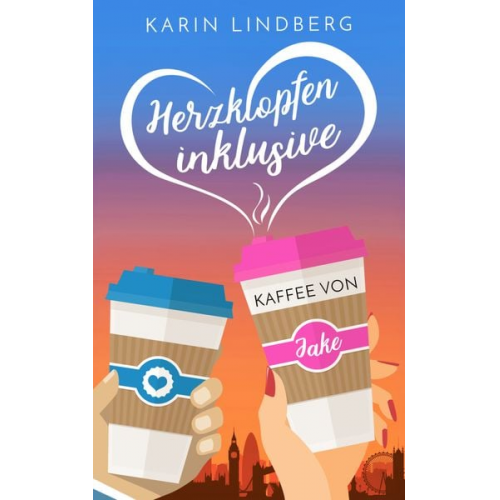 Karin Lindberg - Herzklopfen inklusive - Kaffee von Jake