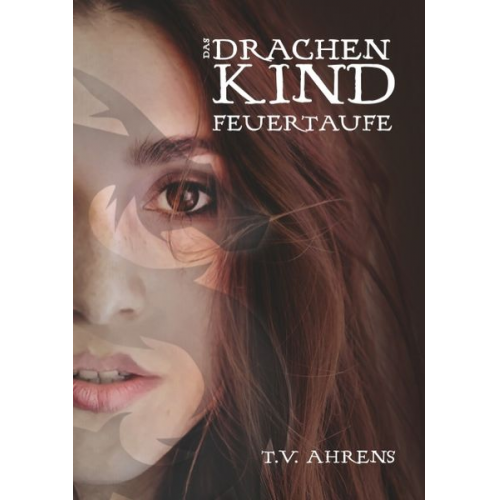 T.V. Ahrens - Das Drachenkind