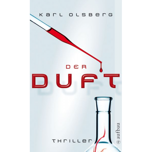 Karl Olsberg - Der Duft