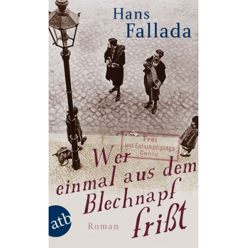 Hans Fallada - Wer einmal aus dem Blechnapf frißt