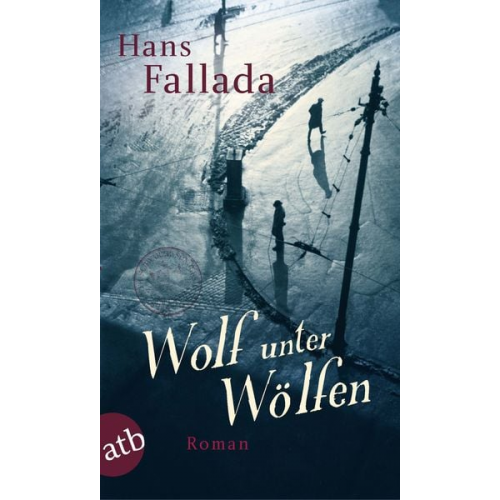 Hans Fallada - Wolf unter Wölfen
